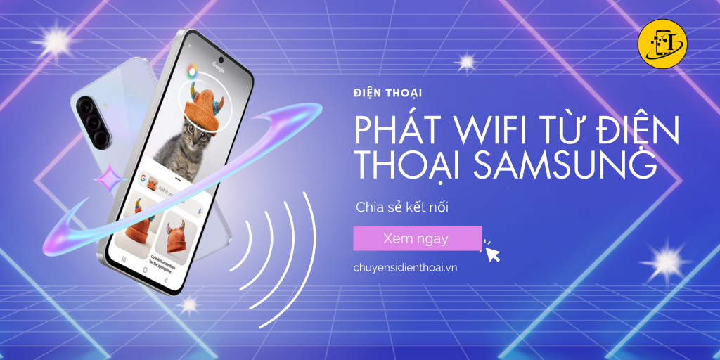 phát wifi từ điện thoại samsung