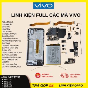 Linh Kiện Vivo | Đầy Đủ Khung Sườn, Vỏ Lưng, Phím Bấm, Kính Camera, Khay Sim